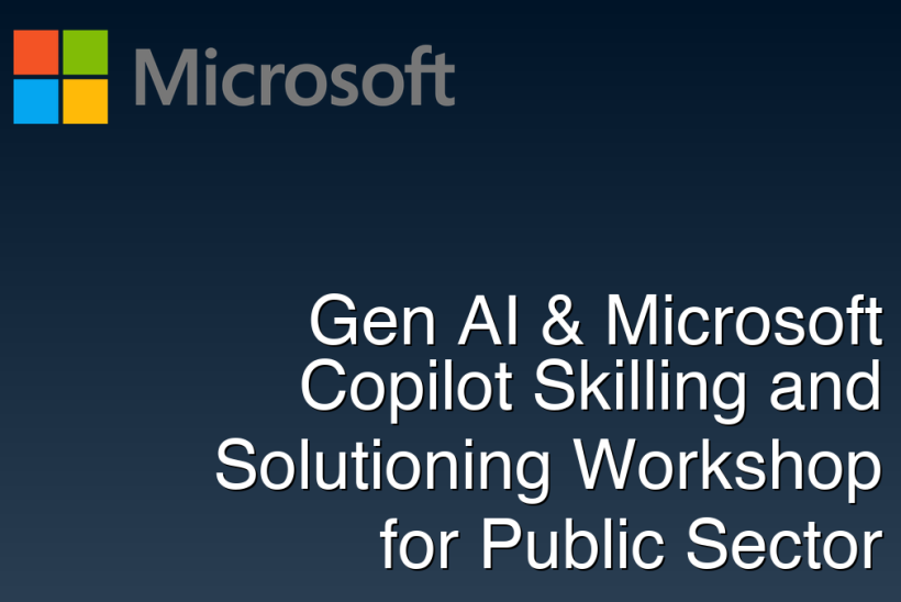 Gen AI & Microsoft Copilot Skilling and Solutioning Workshop for Public Sector