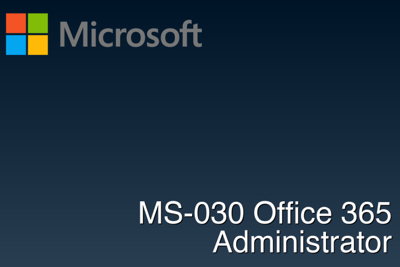 MS-030 Office 365 Administrator