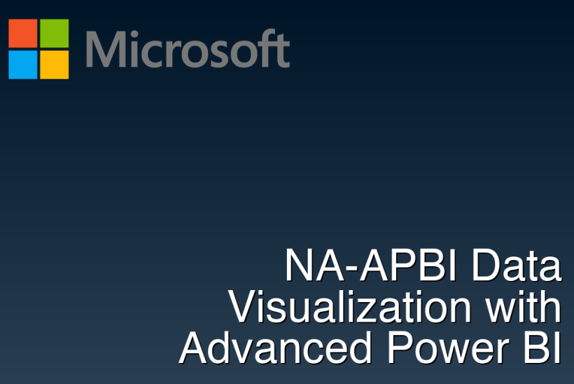 NA-APBI Data Visualization with Advanced Power BI
