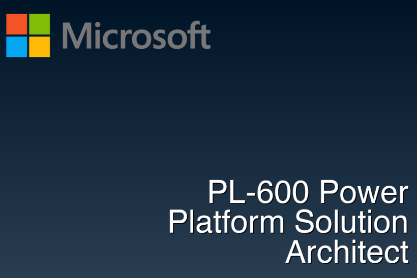 PL-600 Power Platform Solution Architect